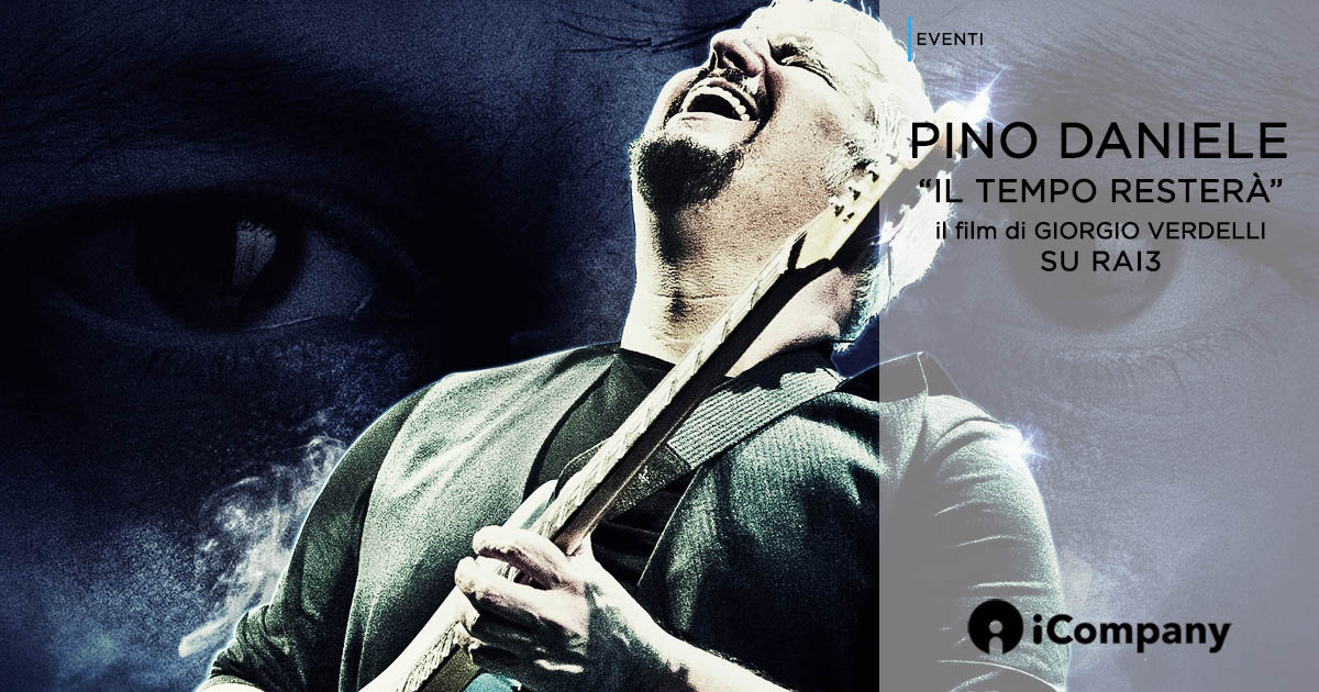 Pino Daniele - "Il Tempo resterà" - iNEWS