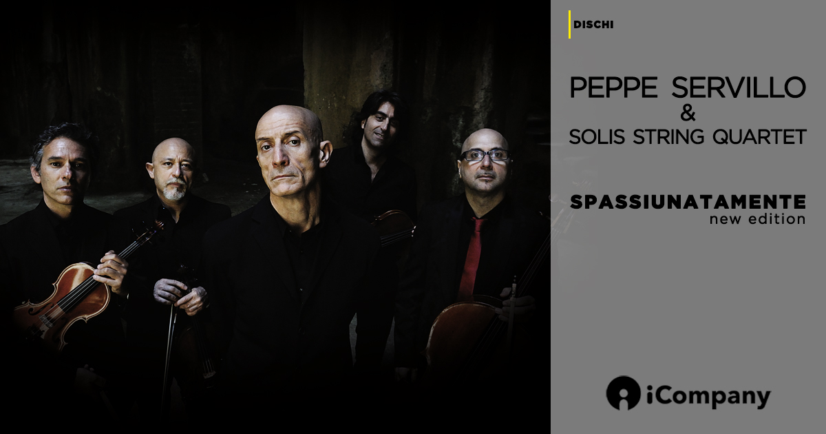 Spassiunatamente di Peppe Servillo & Solis String Quartet: New Edition - iNEWS