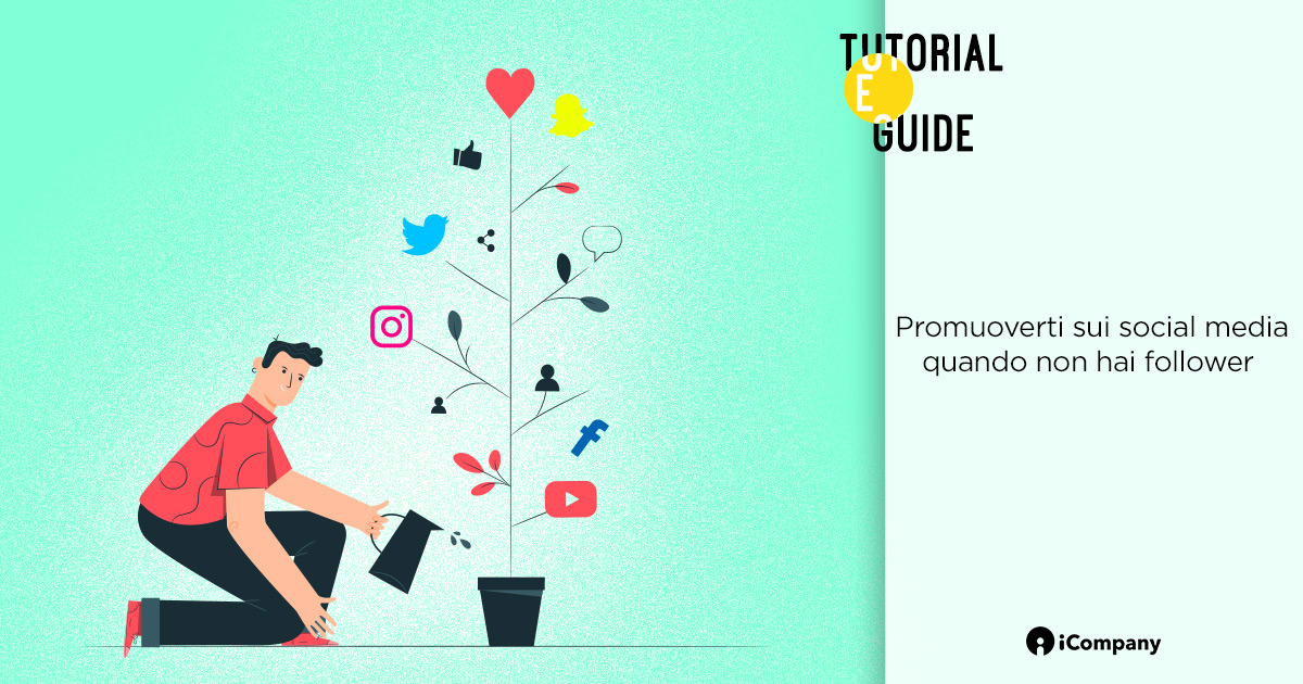 Promuoverti sui social media quando non hai follower - Tutorial e guide - iBLOG