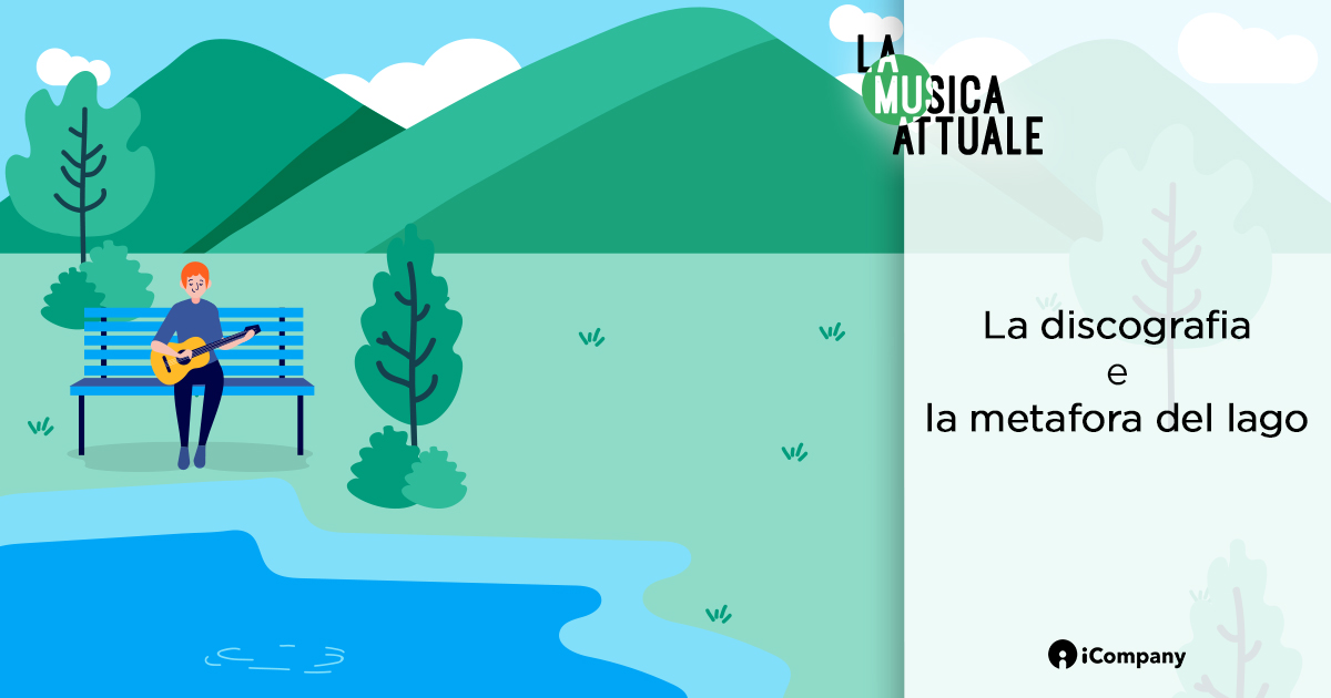 La discografia e la metafora del lago - iBLOG - La Musica Attuale