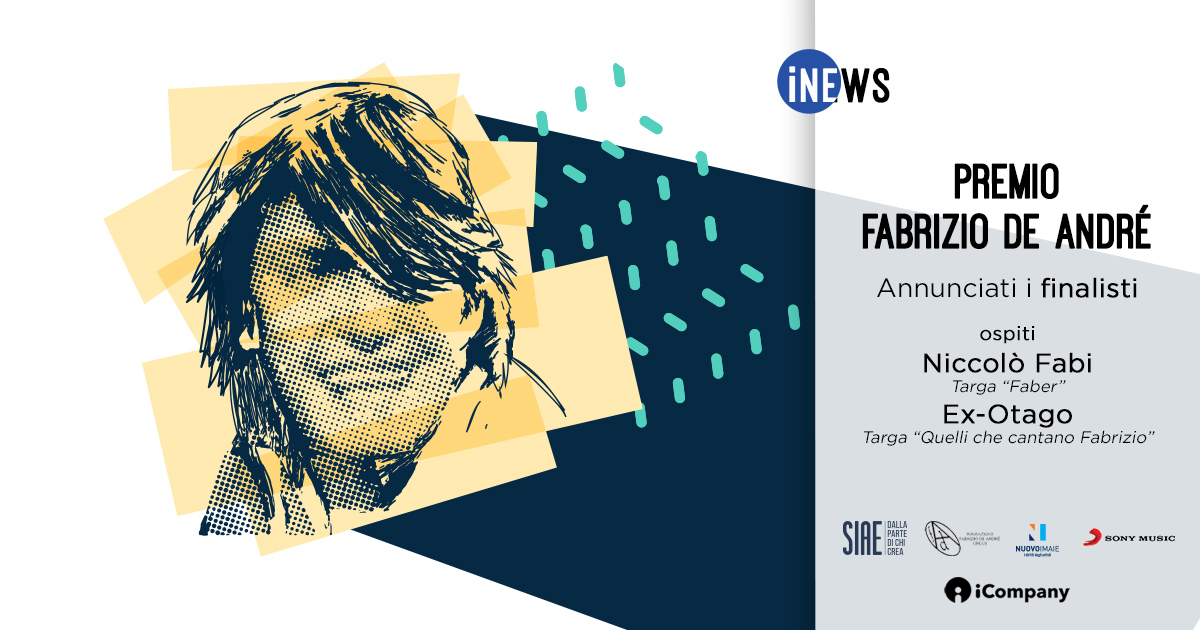 Premio Fabrizio De André: annunciati i finalisti della XVIII edizione - iNEWS