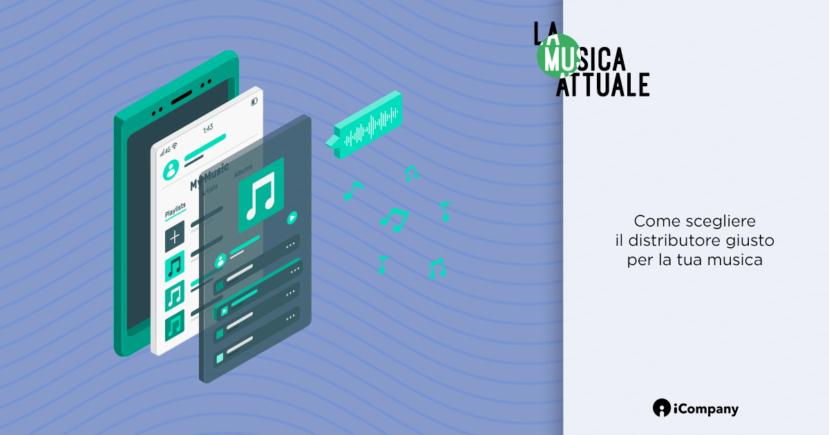 Come scegliere il miglior distributore digitale per la tua musica - La Musica Attuale - iBLOG