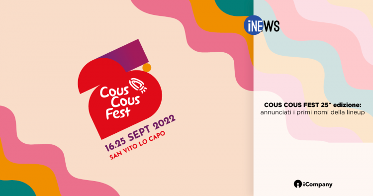 Cous Cous Fest 25^ edizione: annunciati i primi nomi della lineup