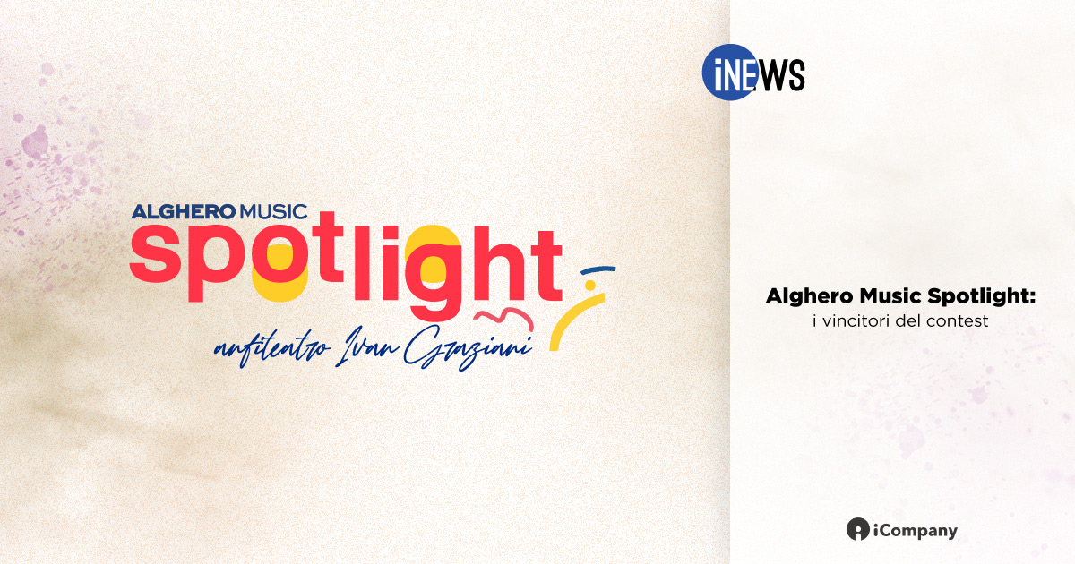 Alghero Music Spotlight: i vincitori del contest - iNEWS