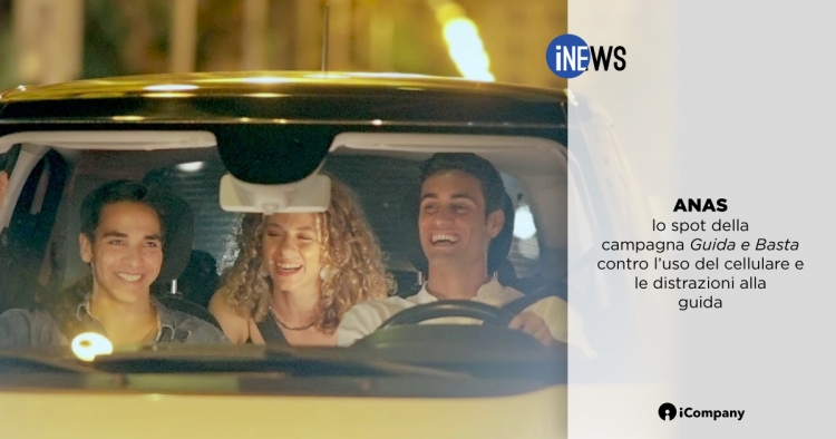 ANAS: lo spot della campagna Guida e Basta contro l’uso del cellulare e le distrazioni alla guida