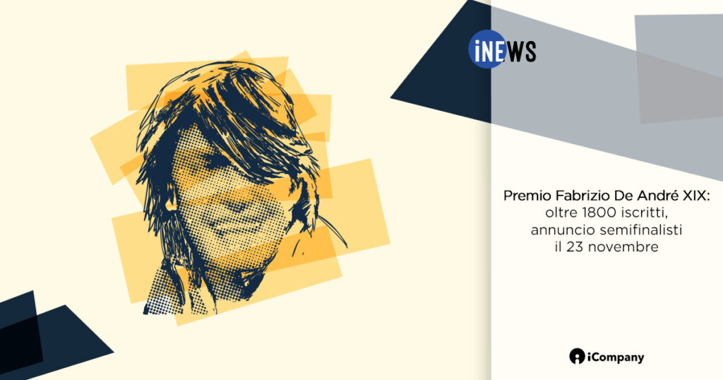 Premio Fabrizio De André XIX: oltre 1800 iscritti, annuncio semifinalisti il 23 novembre - iNEWS