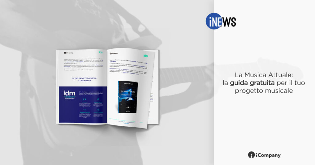 La Musica Attuale: la guida gratuita per il tuo progetto musicale - iNEWS