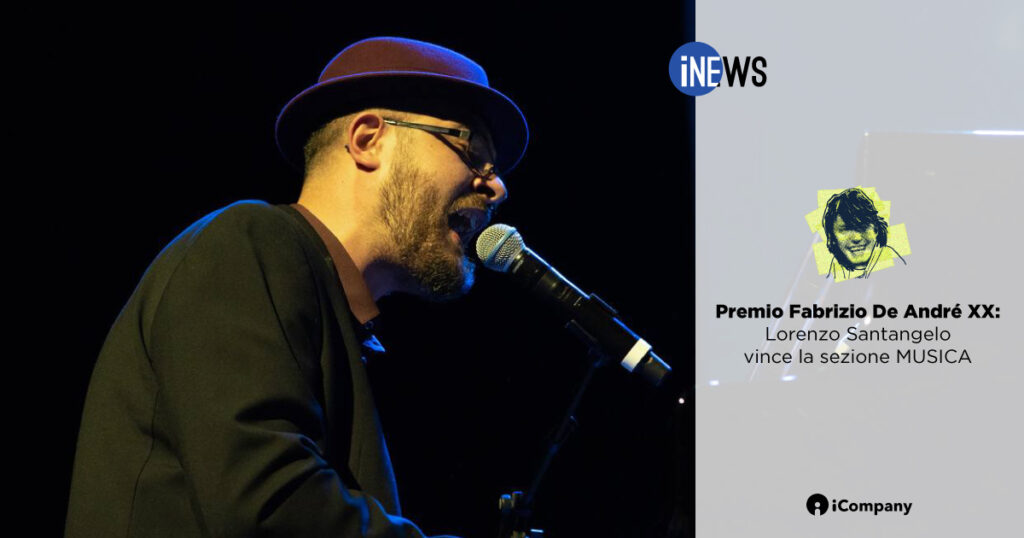 Premio Fabrizio De André XX: Lorenzo Santangelo vince la sezione musica