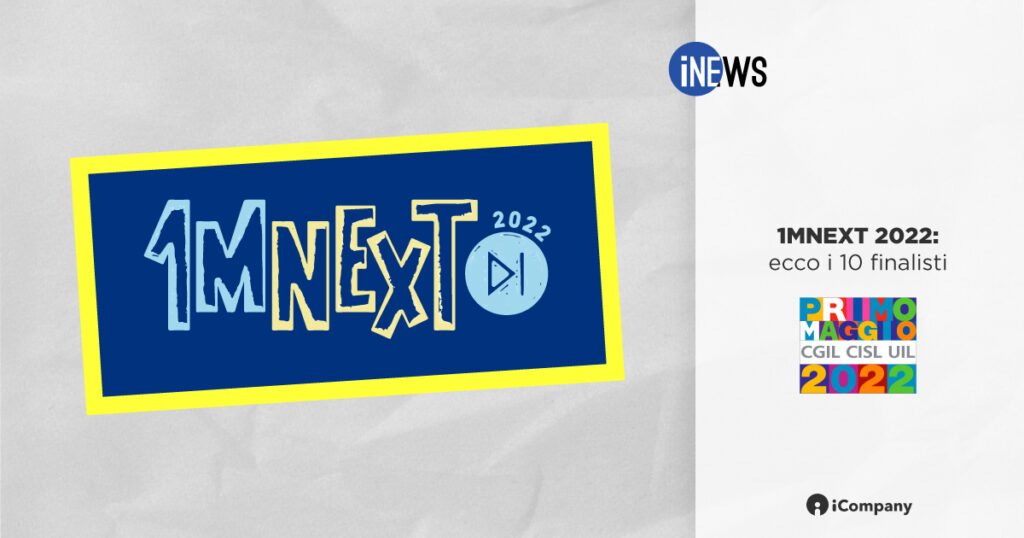 1MNEXT 2022: ecco i 10 finalisti - iNEWS