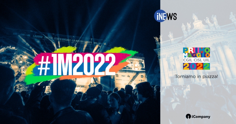 Primo Maggio 2022: torniamo in piazza! - iNEWS