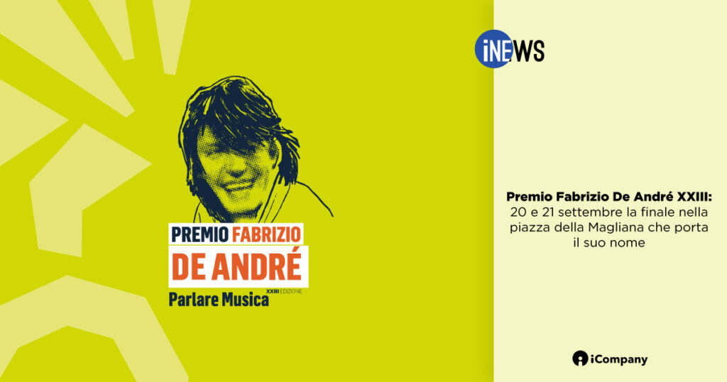Premio Fabrizio De André XXIII: 20 e 21 settembre la finale nella piazza della Magliana che porta il suo nome - iNEWS