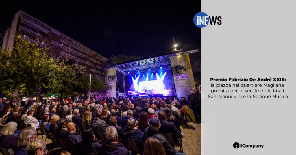 Premio Fabrizio De André XXIII: la piazza nel quartiere Magliana gremita per le serate delle finali. Santoianni vince la Sezione Musica - iNEWS