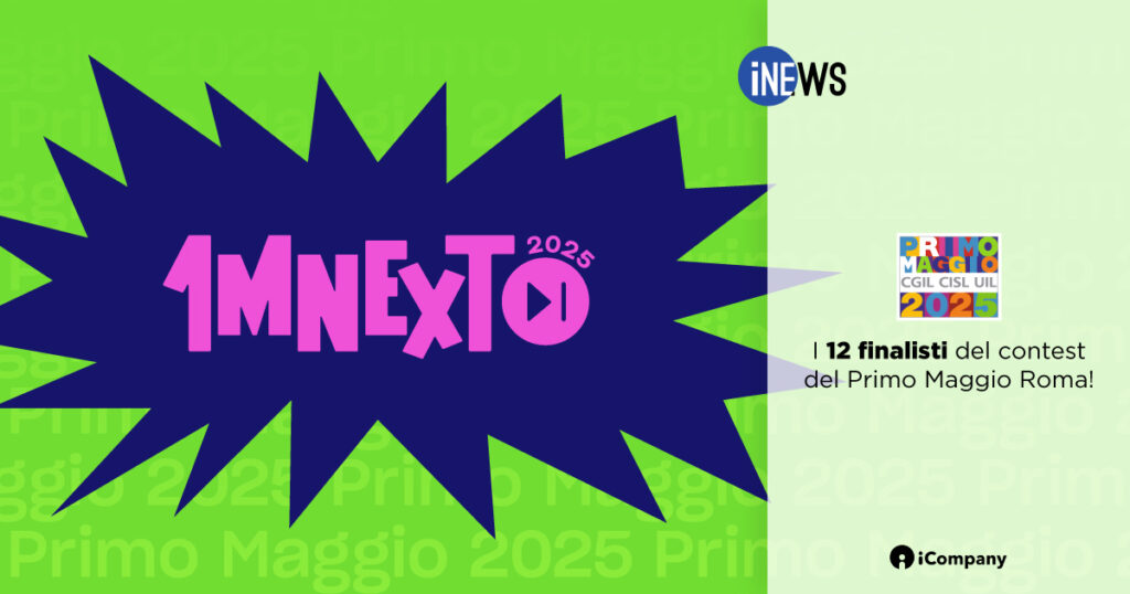 1MNEXT 2025: i 12 finalisti del contest del Primo Maggio Roma! - iNEWS
